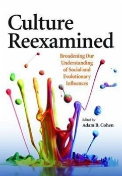Culture Reexamined: Broadening Our Understanding of Social and Evolutionary Influences - Cohen, Adam B. , Ed.