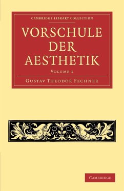 Vorschule Der Aesthetik - Fechner, Gustav Theodor