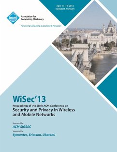 WiSEC 13 Proceedings of the Sixth ACM Conference on Security and Privacy in Wireless and Mobile Networks - Wisec13 Conference Committee