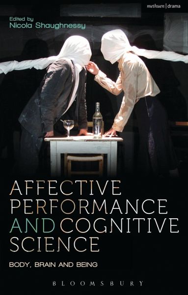 Affective Performance and Cognitive Science Affective Performance and Cognitive Science