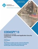 CODASPY 13 Proceedings of the Third ACM Conference on Data and Application Security and Privacy