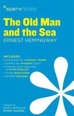 The Old Man and the Sea Sparknotes Literature Guide - Sparknotes; Hemingway, Ernest; Sparknotes
