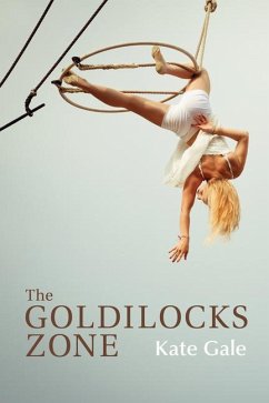 The Goldilocks Zone - Gale, Kate