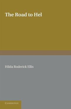 The Road to Hel - Davidson, Hilda Roderick Ellis; Ellis, Hilda Roderick; Roderick Ellis, Hilda