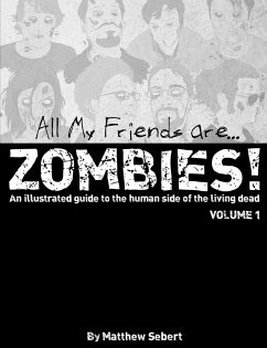 All My Friends are Zombies! - Sebert, Matthew