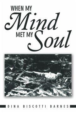 When My Mind Met My Soul - Barnes, Dina Biscotti