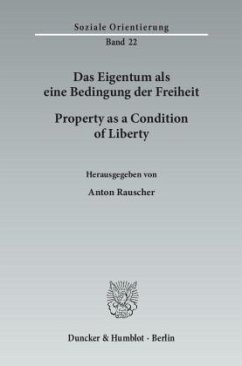 Das Eigentum als eine Bedingung der Freiheit / Property as a Condition of Liberty.
