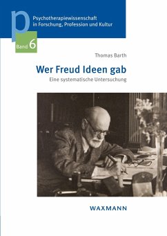 Wer Freud Ideen gab - Barth, Thomas