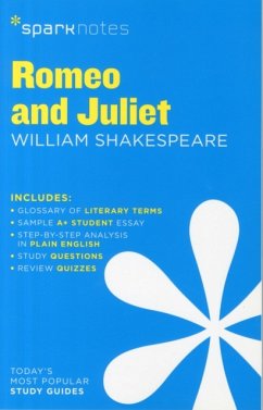 Romeo and Juliet SparkNotes Literature Guide - SparkNotes; Shakespeare, William; SparkNotes
