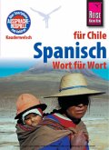 Spanisch für Chile - Wort für Wort