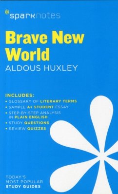 Brave New World SparkNotes Literature Guide - SparkNotes; Huxley, Aldous; SparkNotes