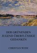 Der grünenden Jugend überflüssige... - Bild 1
