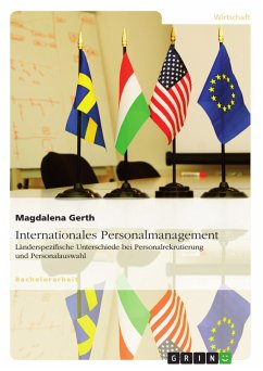 Internationales Personalmanagement. Länderspezifische Unterschiede bei Personalrekrutierung und Personalauswahl (eBook, PDF)