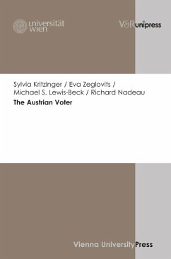 The Austrian Voter (eBook, PDF) - Kritzinger, Sylvia; Zeglovits, Eva; Lewis-Beck, Michael S.; Nadeau, Richard