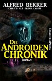 Die Androiden-Chronik (eBook, ePUB)