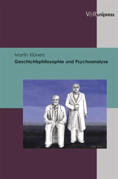 Geschichtsphilosophie und Psychoanalyse (eBook, PDF) - Klüners, Martin