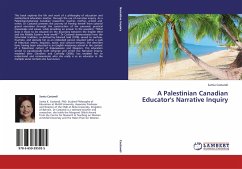 A Palestinian Canadian Educator's Narrative Inquiry - Costandi, Samia