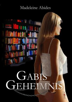 Gabis Geheimnis (eBook, ePUB) - Abides, Madeleine
