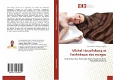 Michel Houellebecq et l'esthétique des marges