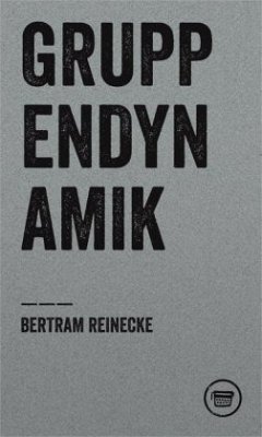 Gruppendynamik - Reinecke, Bertram