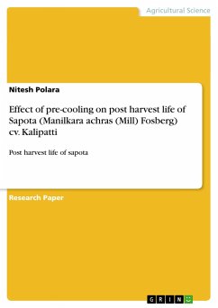 Effect of pre-cooling on post harvest life of Sapota (Manilkara achras (Mill) Fosberg) cv. Kalipatti - Polara, Nitesh