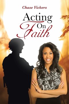 Acting on Faith - Vickers, Chase