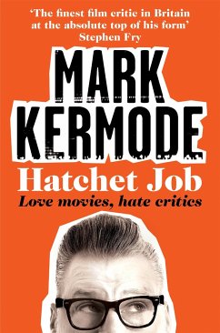 Hatchet Job - Kermode, Mark