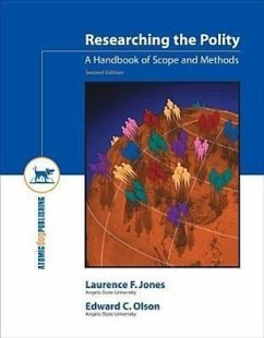 Researching the Polity: A Handbook of Scope and Methods - Jones, Laurence F.
