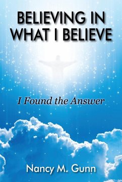 Believing in What I Believe - Gunn, Nancy M.