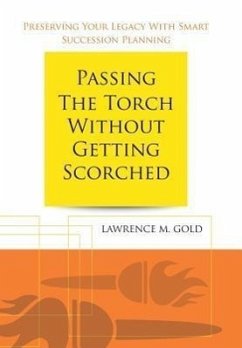 Passing the Torch Without Getting Scorched - Gold, Lawrence M.