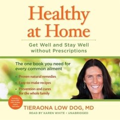 Healthy at Home: Get Well and Stay Well Without Prescriptions - Dog MD, Tieraona Low