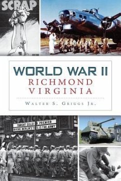 World War II Richmond, Virginia - Griggs, Walter S.