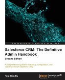 Salesforce CRM The Definitive Admin Handbook - Second Edition