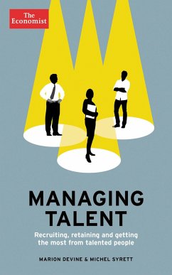 Managing Talent - Devine, Marion; Syrett, Michel; The Economist