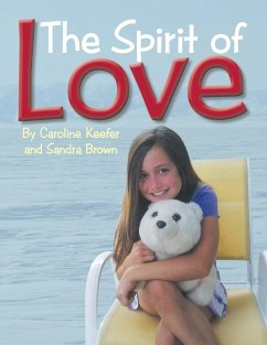 The Spirit of Love - Brown, Sandra; Keefer, Caroline