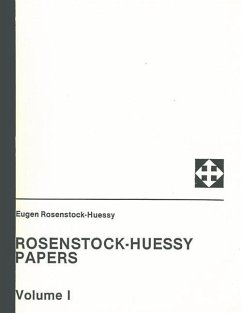 Rosenstock-Huessy Papers, Volume 1 - Rosenstock-Huessy, Eugen