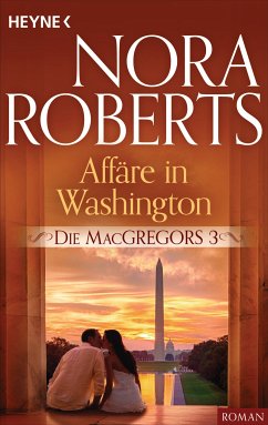 Affäre in Washington / Die MacGregors Bd.3 (eBook, ePUB) - Roberts, Nora