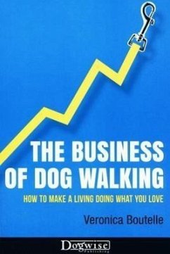 The Business of Dog Walking - Boutelle, Veronica