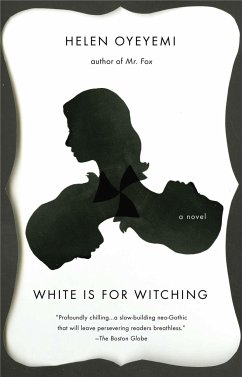White Is for Witching - Oyeyemi, Helen
