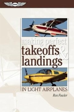 Making Perfect Takeoffs and Landings in Light Airplanes - Fowler, Ron