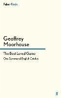 The Best Loved Game - Moorhouse, Geoffrey