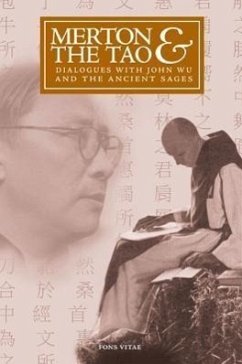 Merton & the Tao: Dialogues with John Wu and the Ancient Sages