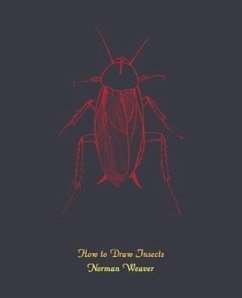How to Draw Insects (Facsimile Reprint) - Weaver, Norman