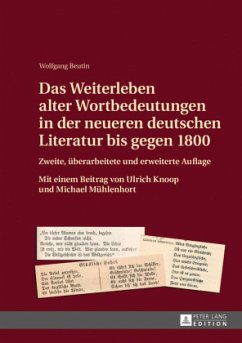 Das Weiterleben alter Wortbedeutungen in der neueren deutschen Literatur bis gegen 1800 - Beutin, Wolfgang