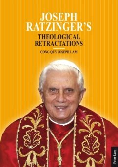 Joseph Ratzinger's Theological Retractations - Lam, Cong Quy