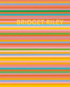 Bridget Riley: The Stripe Paintings 1961-2012 - Elderfield, John; Moorhouse, Mr. Paul