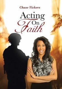 Acting on Faith - Vickers, Chase