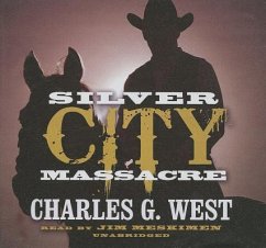 Silver City Massacre - West, Charles G.