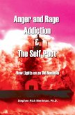 Anger and Rage Addiction & the Self-Pact