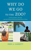 Why Do We Go to the Zoo?